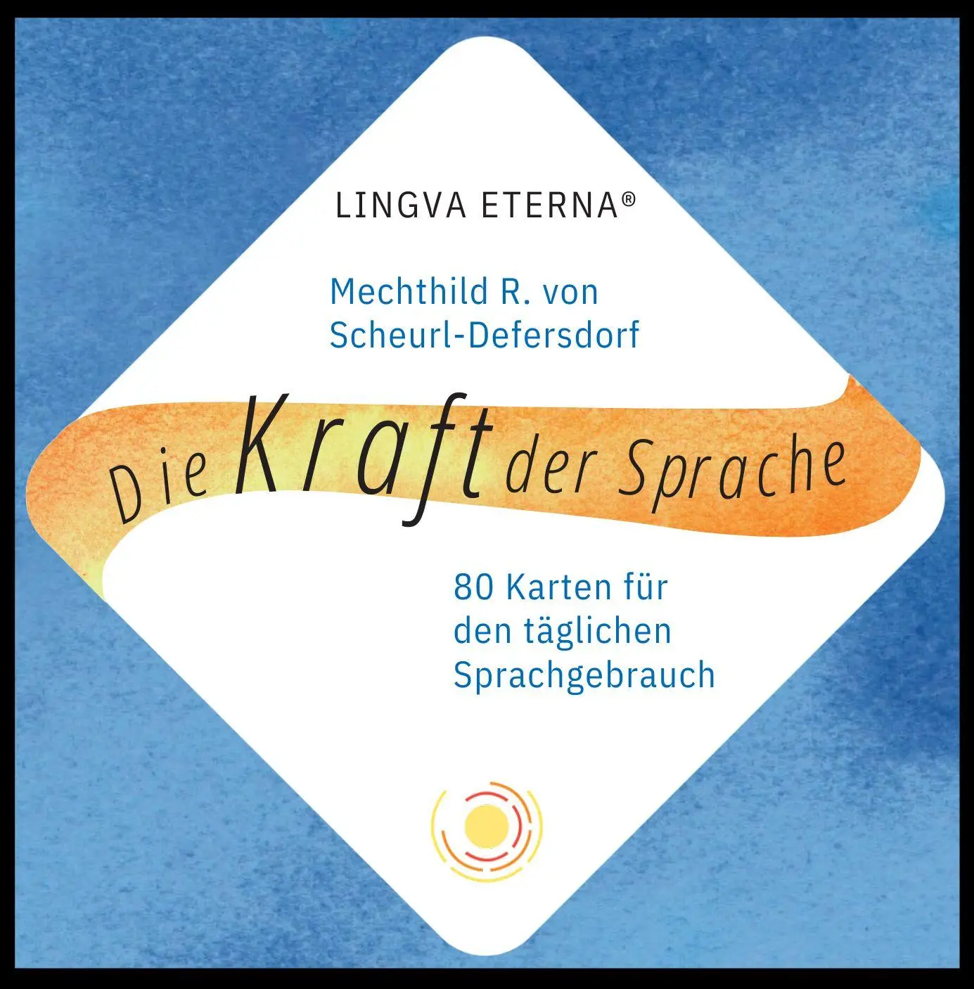 Cover: 4260198990330 | Die Kraft der Sprache - LINGVA ETERNA® | Scheurl-Defersdorf | 80 S.