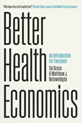 Cover: 9780226820330 | Better Health Economics | An Introduction for Everyone | Taschenbuch Cover: 9780226820330 | Better Health Economics | An Introduction for Everyone | Taschenbuch