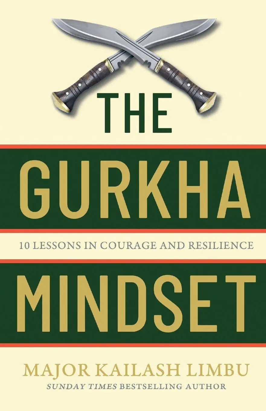 Cover: 9780349440330 | The Gurkha Mindset | 10 Lessons in Courage and Resilience | Limbu