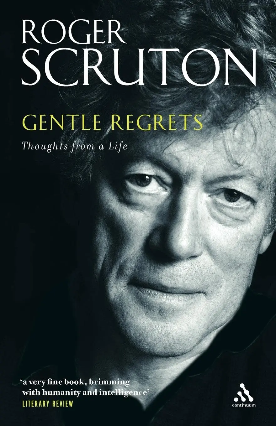 Cover: 9780826480330 | Gentle Regrets | Thoughts from a Life | Roger Scruton | Taschenbuch