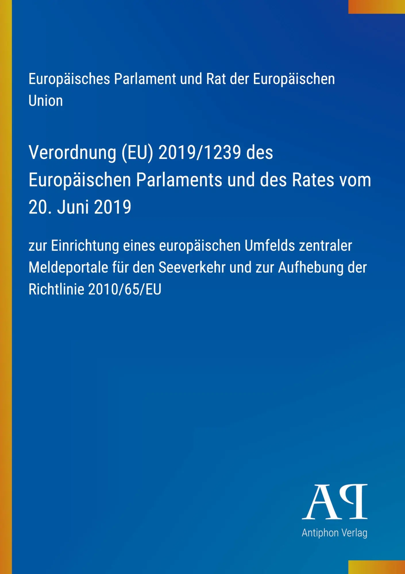 Cover: 9783387900330 | Verordnung (EU) 2019/1239 des Europäischen Parlaments und des Rates...