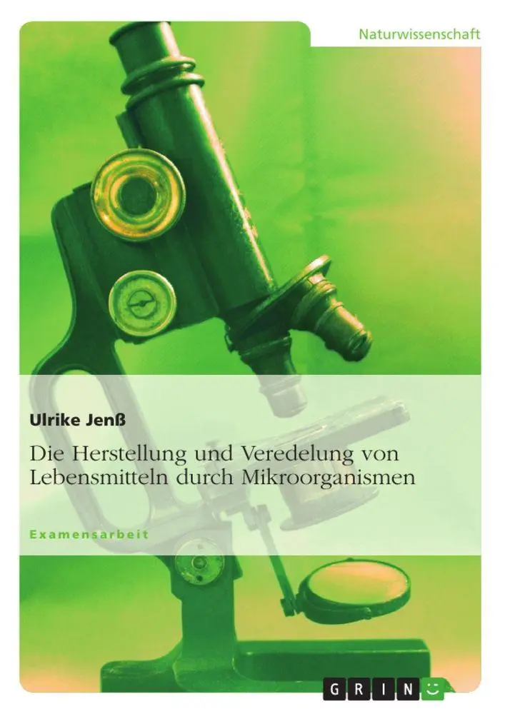 Cover: 9783640410330 | Die Herstellung und Veredelung von Lebensmitteln durch Mikroorganismen