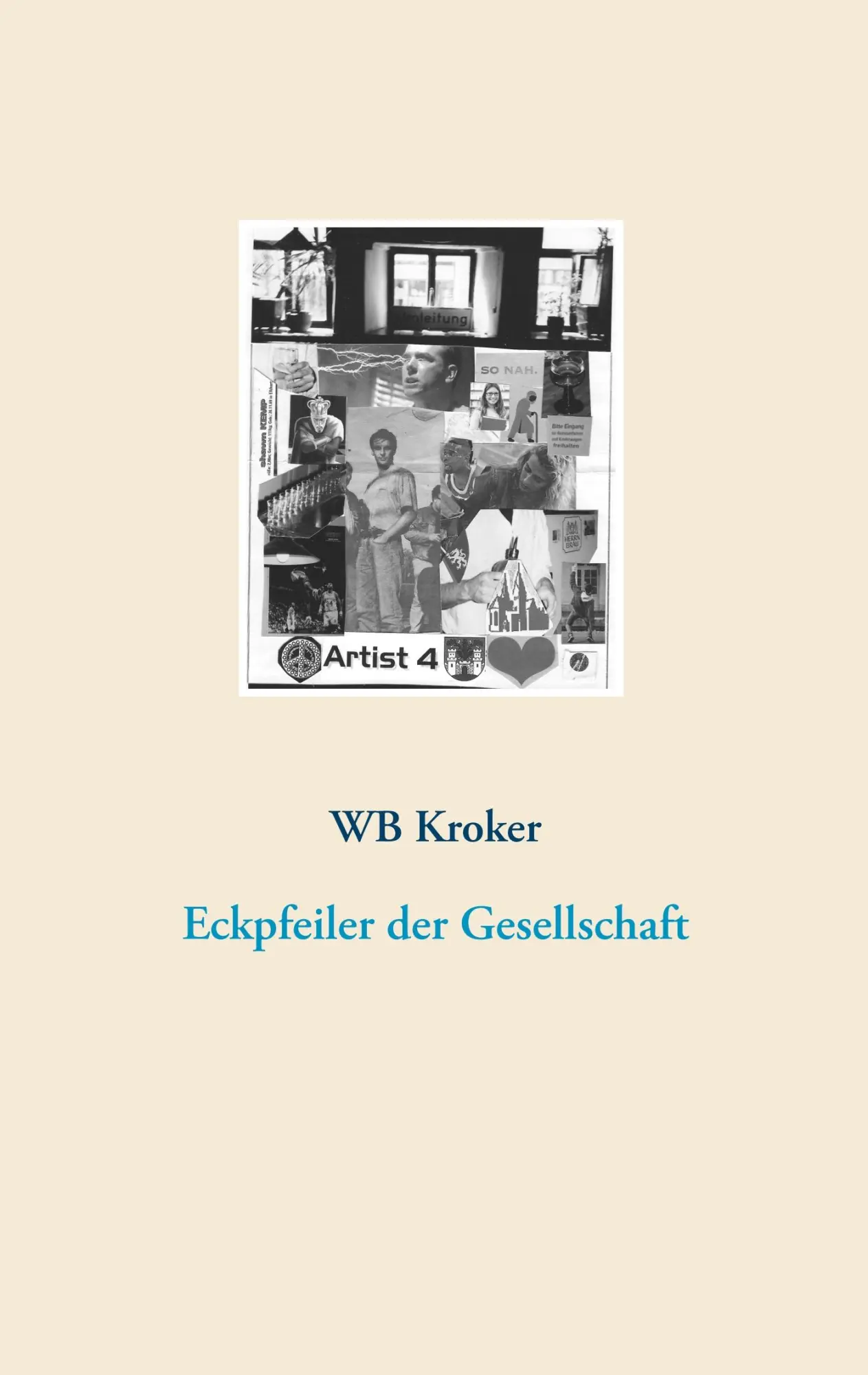 Cover: 9783746060330 | Eckpfeiler der Gesellschaft | W. B. Kroker | Taschenbuch | 112 S.