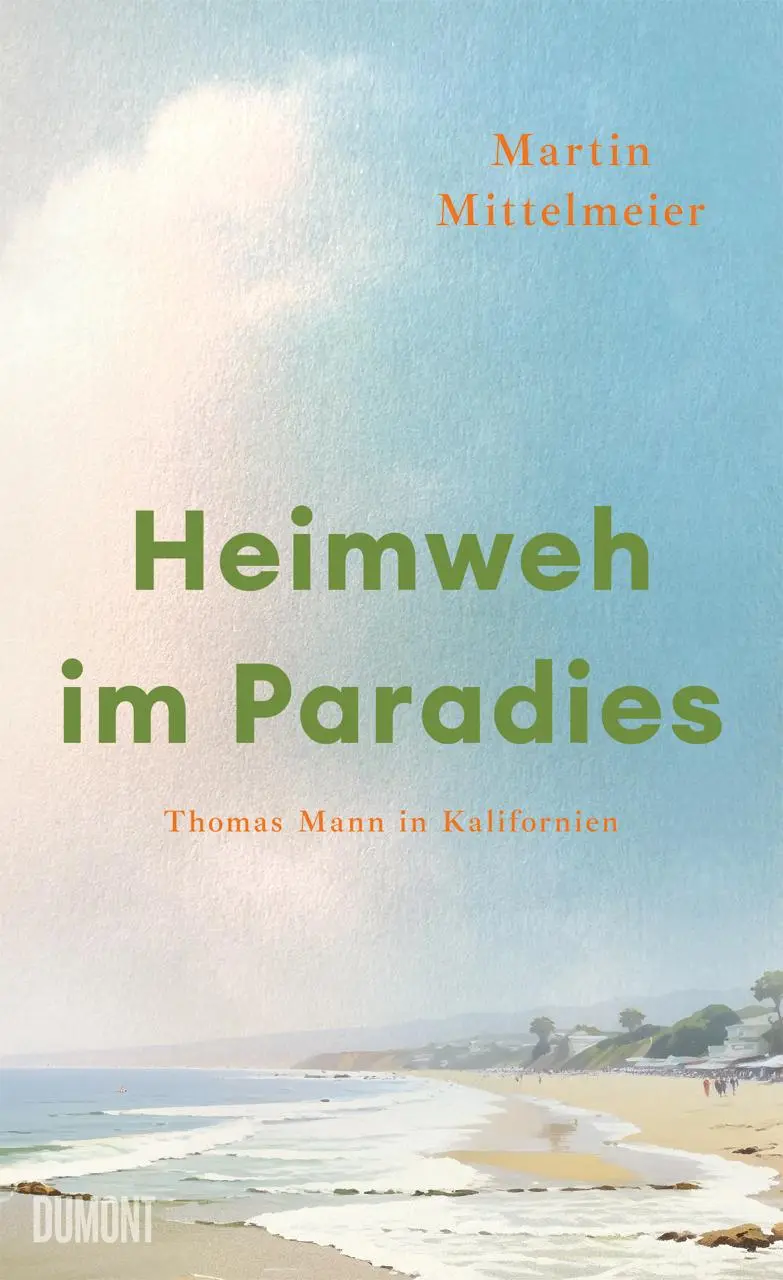 Cover: 9783755800330 | Heimweh im Paradies | Thomas Mann in Kalifornien | Martin Mittelmeier