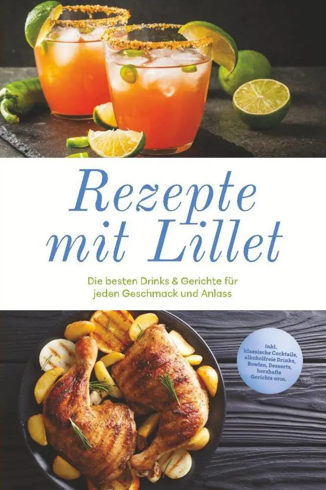 Cover: 9783757640330 | Rezepte mit Lillet: Die besten Drinks &amp; Gerichte für jeden...