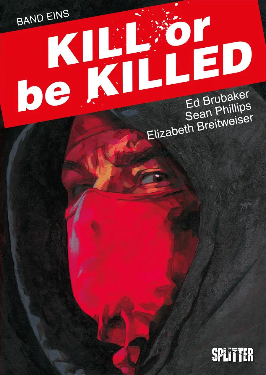 Cover: 9783962190330 | Kill or be Killed Buch 1 | Ed Brubaker (u. a.) | Buch | 128 S. | 2022 Cover: 9783962190330 | Kill or be Killed Buch 1 | Ed Brubaker (u. a.) | Buch | 128 S. | 2022
