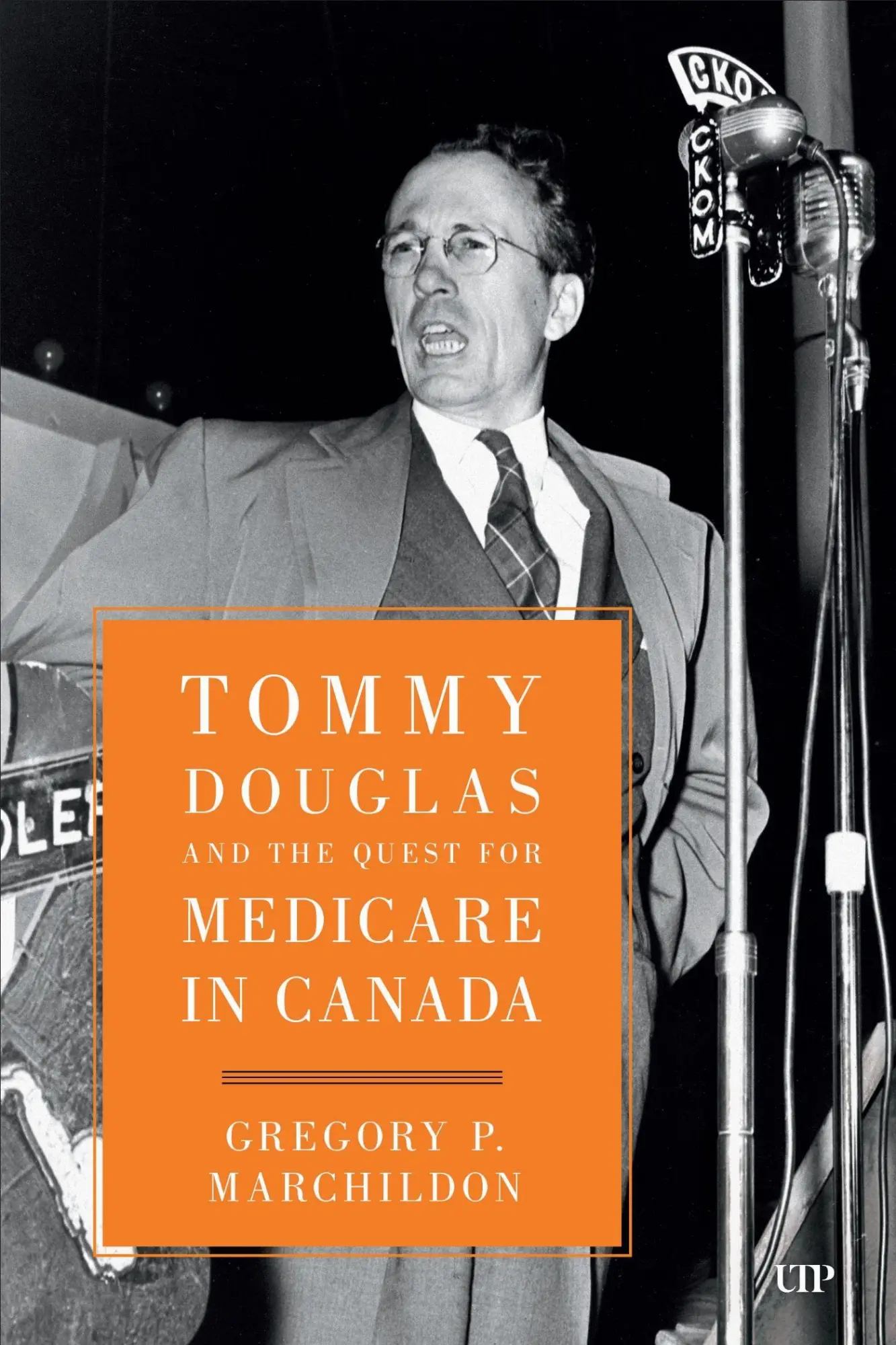 Cover: 9781487560430 | Tommy Douglas and the Quest for Medicare in Canada | Marchildon | Buch