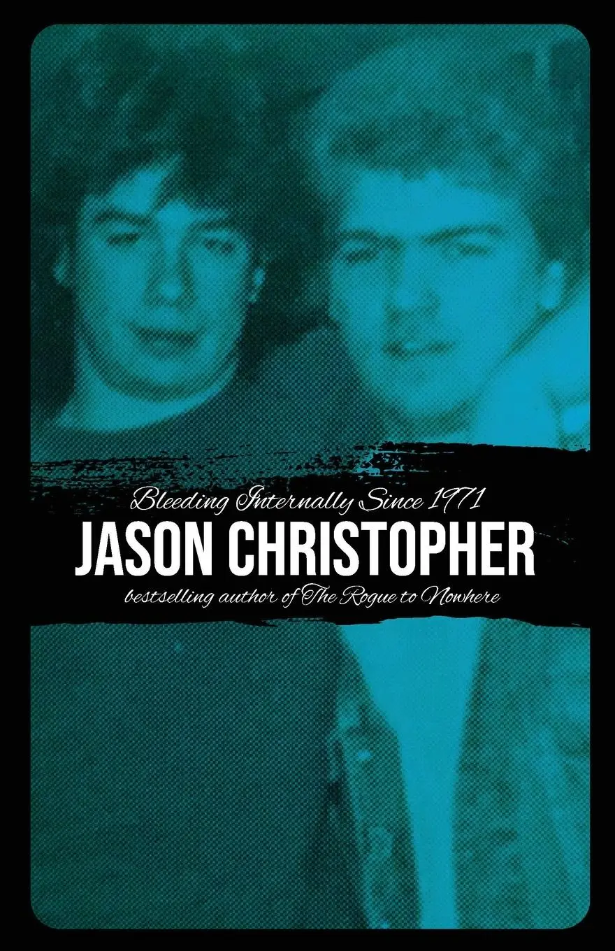 Cover: 9781644280430 | Bleeding Internally Since 1971 | Jason Christopher | Taschenbuch