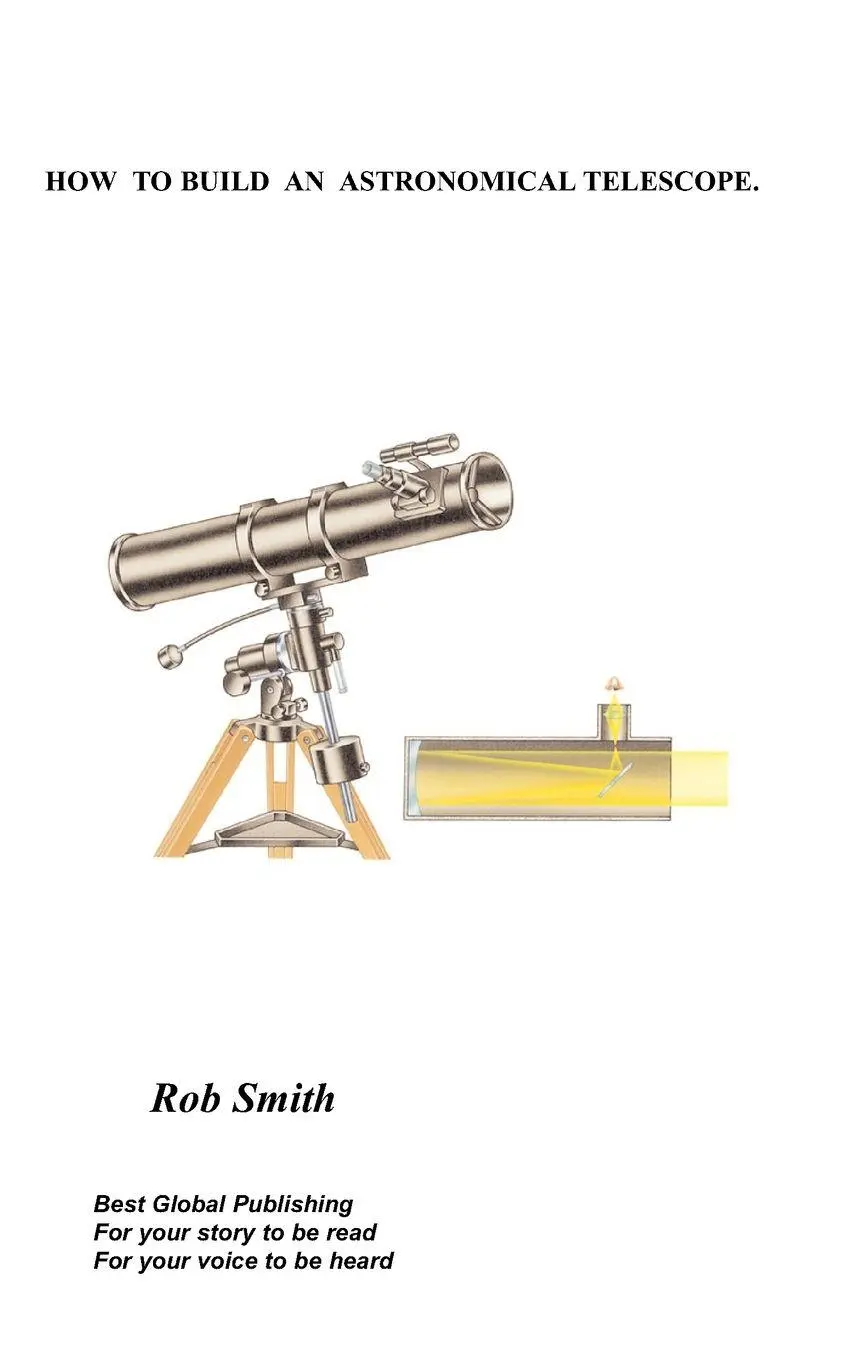 Cover: 9781846930430 | How to Build an Astronomical Telescope | Rob Smith | Taschenbuch