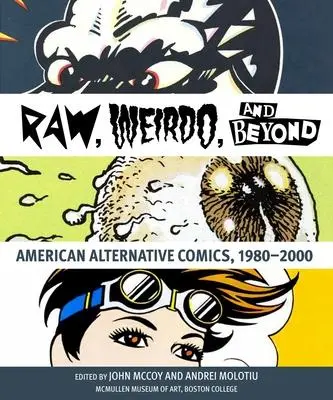 Cover: 9781892850430 | "Raw," "Weirdo," and Beyond | American Alternative Comics, 1980-2000