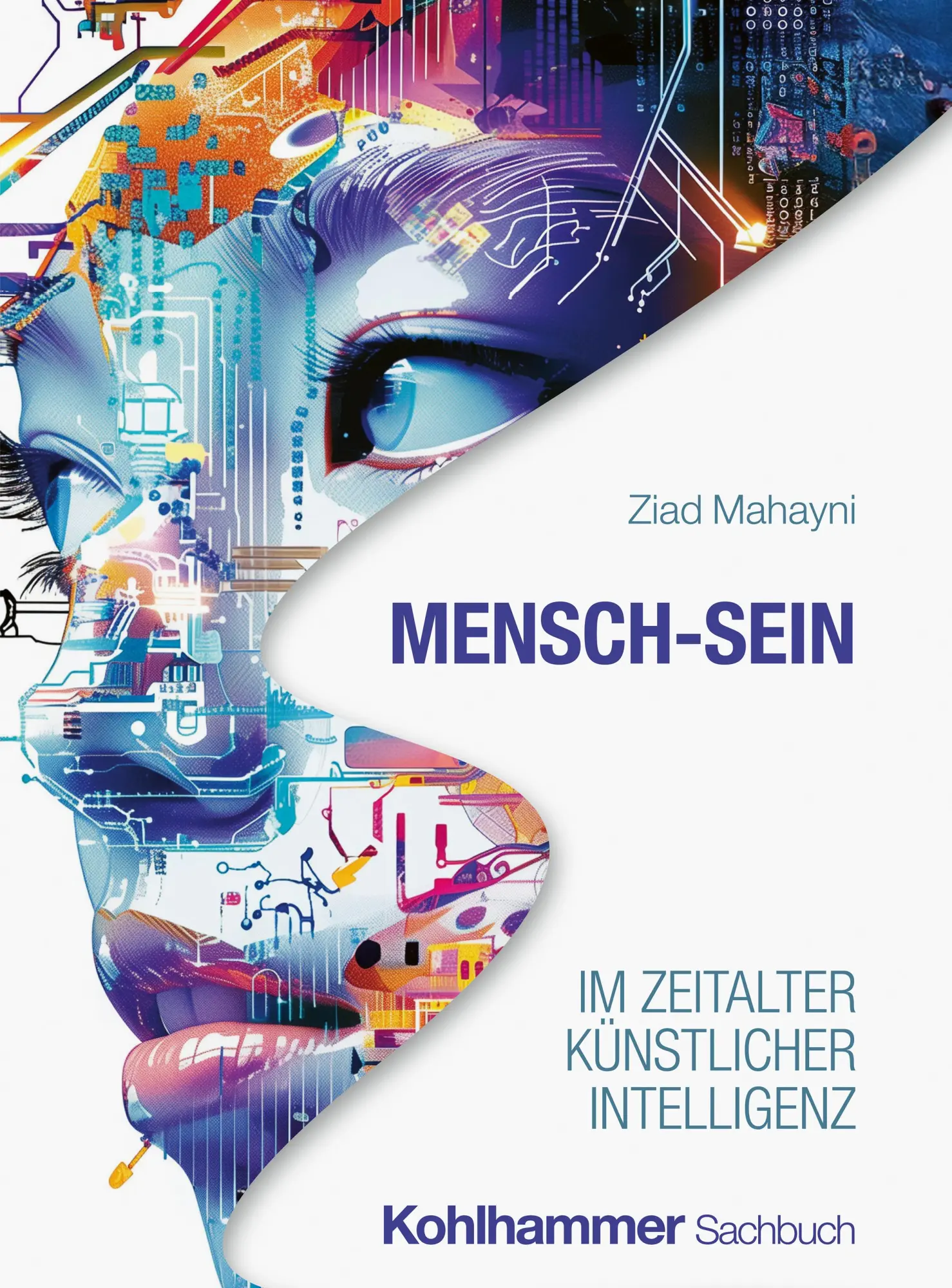 Cover: 9783170460430 | Mensch-Sein im Zeitalter Künstlicher Intelligenz | Ziad Mahayni | Buch