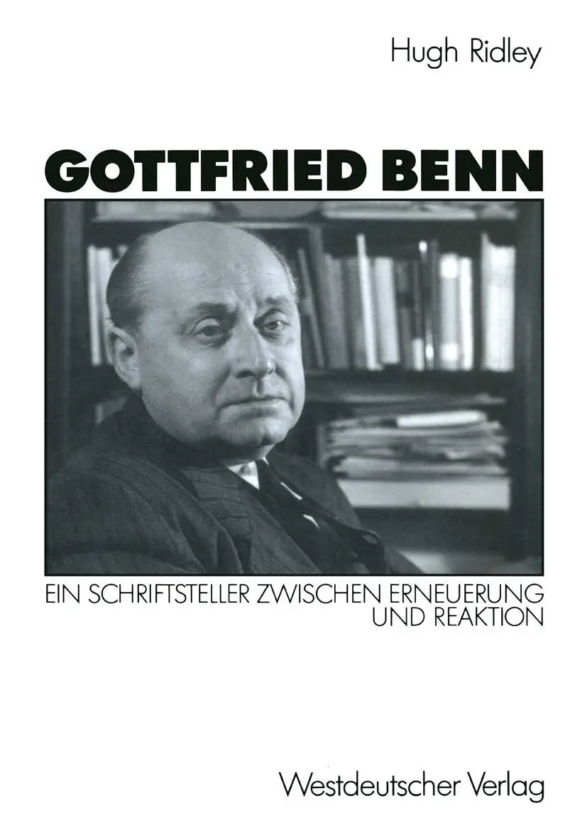 Cover: 9783531120430 | Gottfried Benn | Ein Schriftsteller zwischen Erneuerung und Reaktion