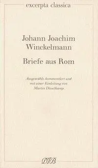 Cover: 9783871620430 | Briefe aus Rom | Excerpta classica 15 | Johann Joachim Winckelmann