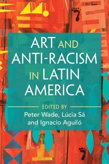 Cover: 9781009680530 | Art and Anti-Racism in Latin America | Peter Wade (u. a.) | Buch