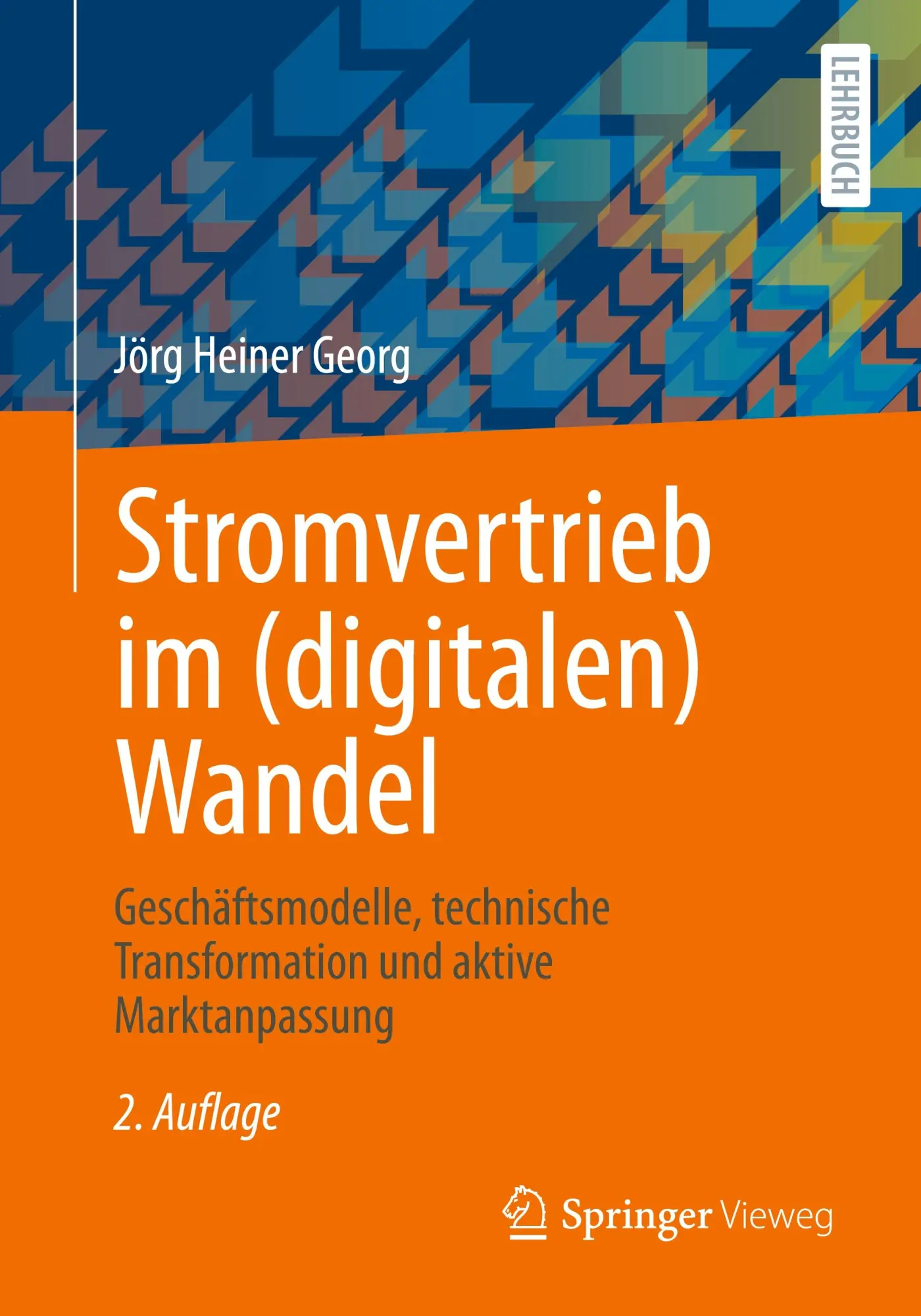 Cover: 9783658480530 | Stromvertrieb im (digitalen) Wandel | Jörg Heiner Georg | Taschenbuch