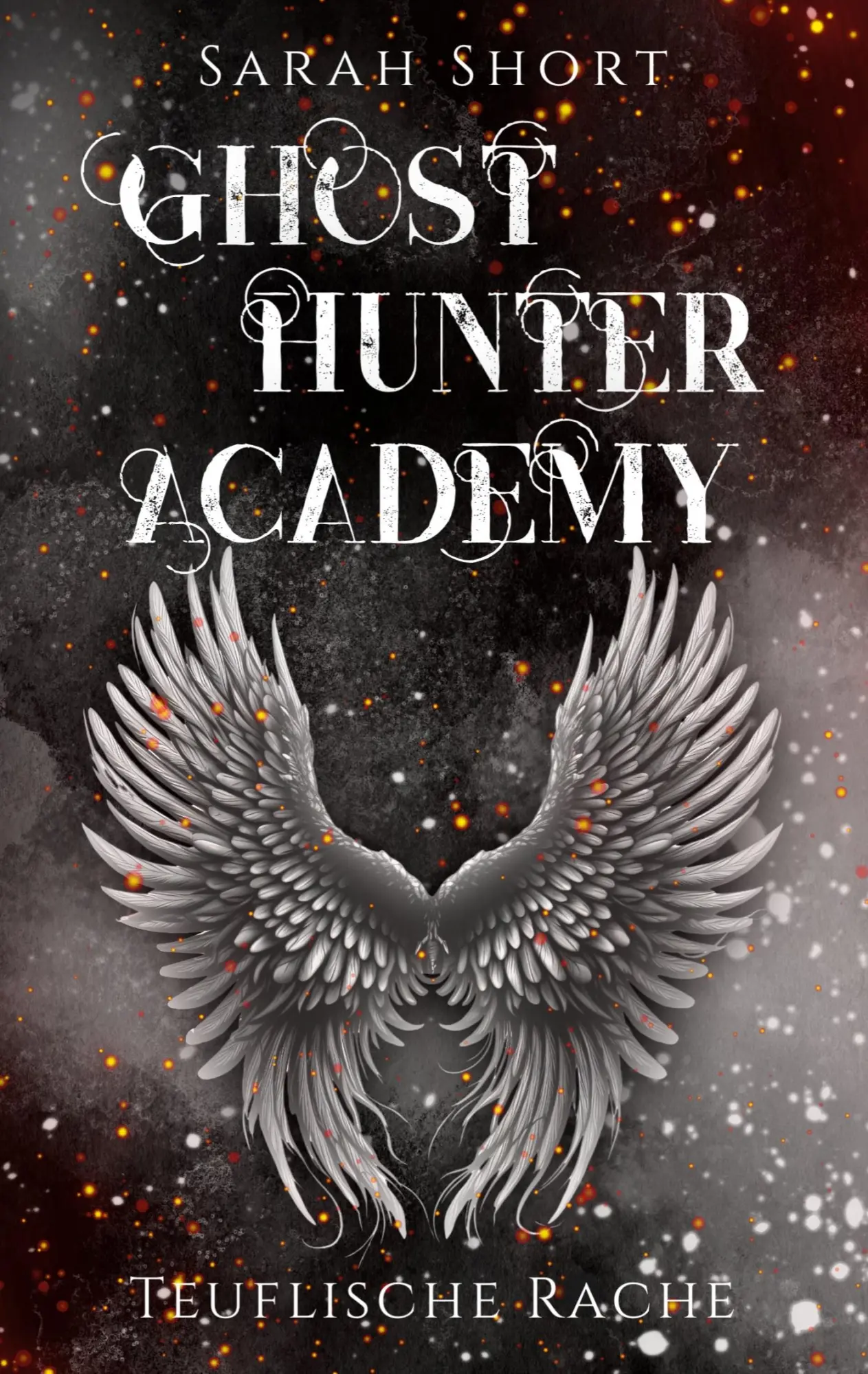 Cover: 9783758300530 | Ghost Hunter Academy | Teuflische Rache | Sarah Short | Taschenbuch