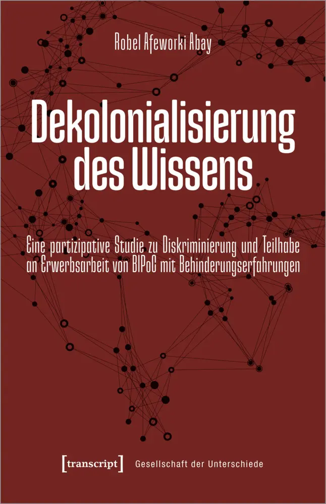 Cover: 9783837670530 | Dekolonialisierung des Wissens | Robel Afeworki Abay | Taschenbuch