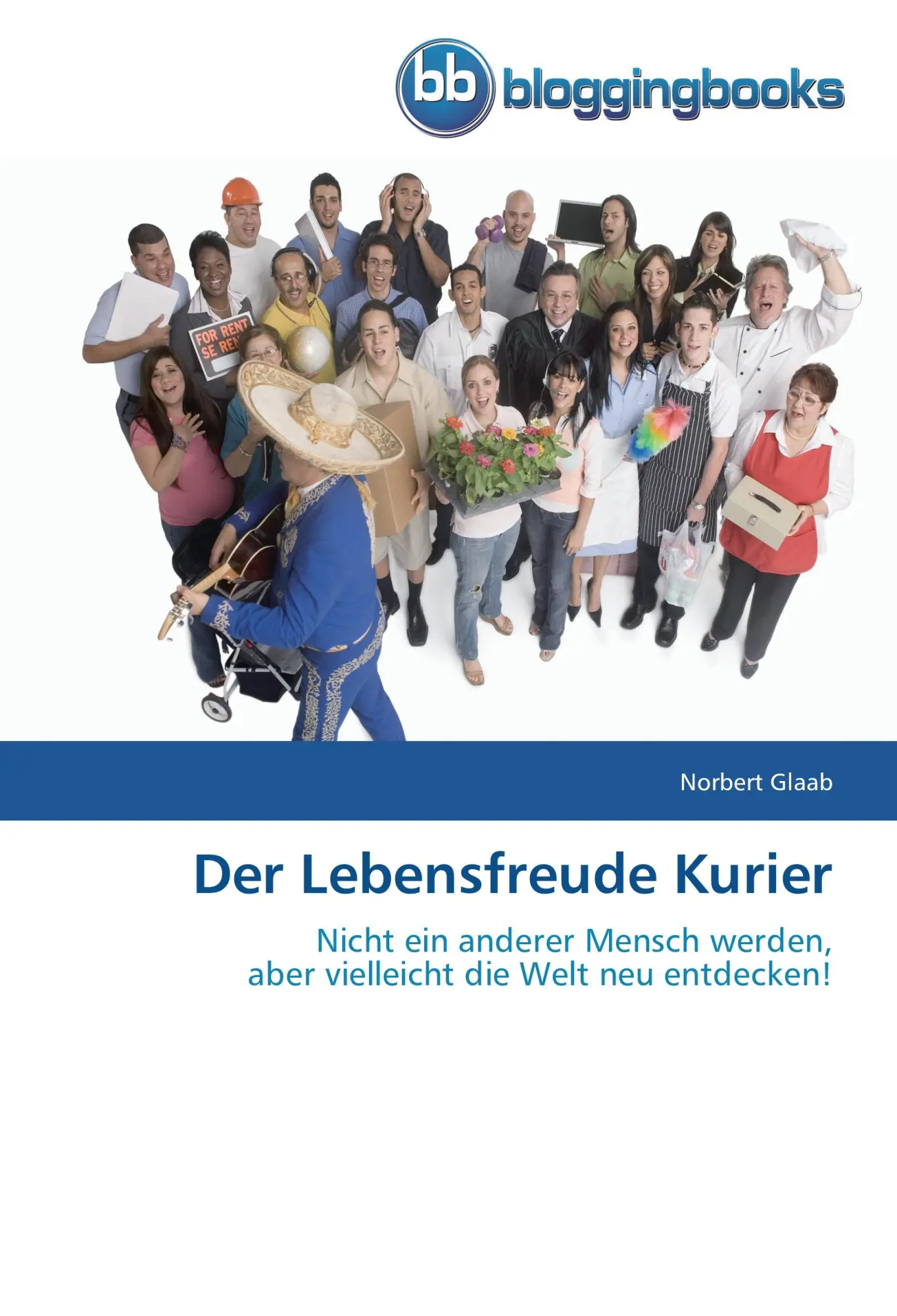 Cover: 9783841770530 | Der Lebensfreude Kurier | Norbert Glaab | Taschenbuch | Paperback