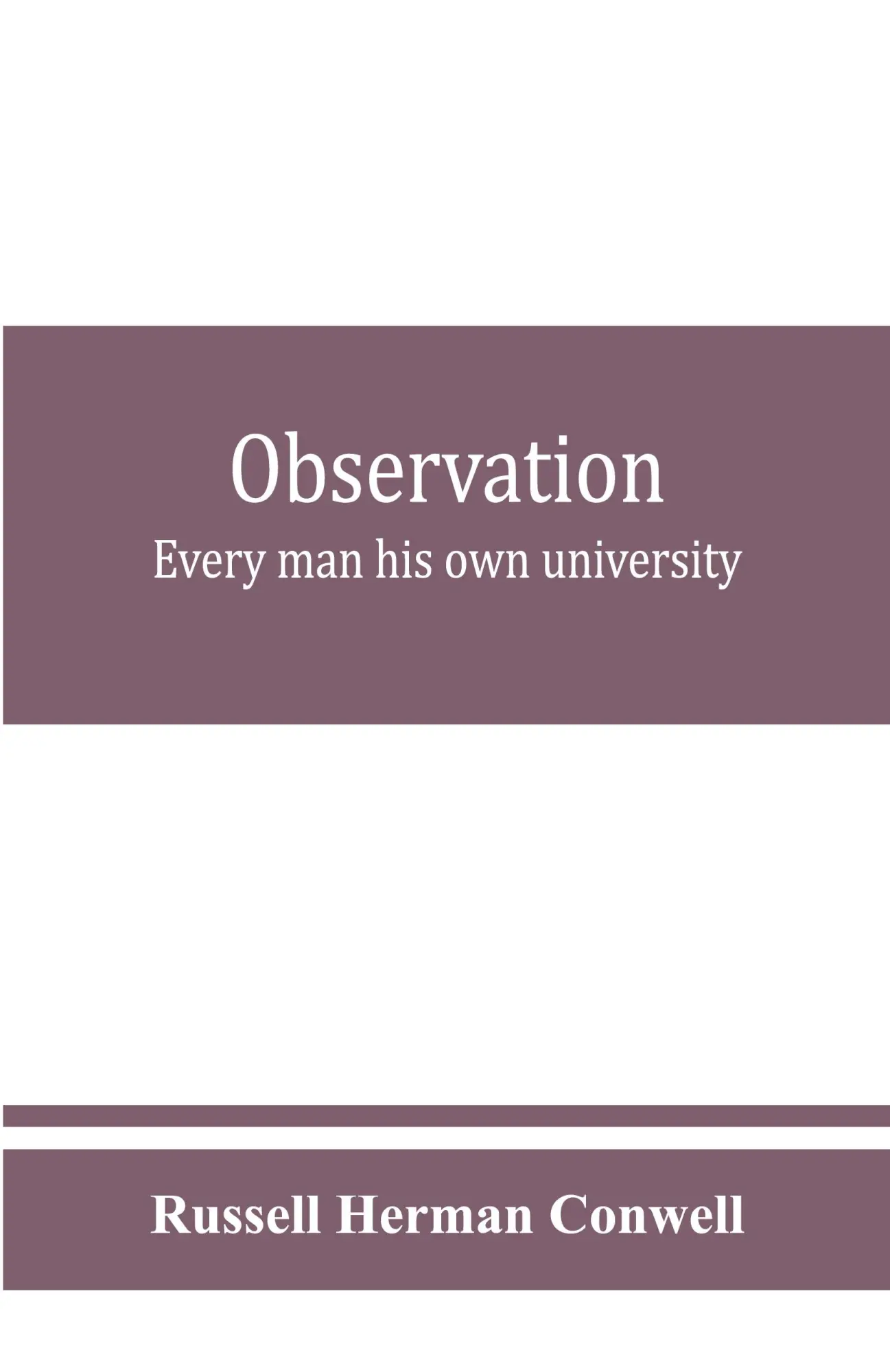 Cover: 9789353860530 | Observation | every man his own university | Russell Herman Conwell