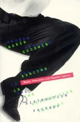 Cover: 9780816620630 | Dancing in the Distraction Factory | Andrew Goodwin | Taschenbuch
