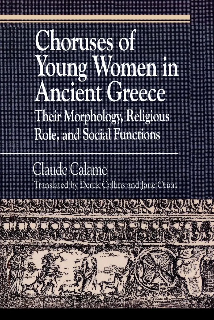 Cover: 9780822630630 | Choruses of Young Women in Ancient Greece | Claude Calame (u. a.)