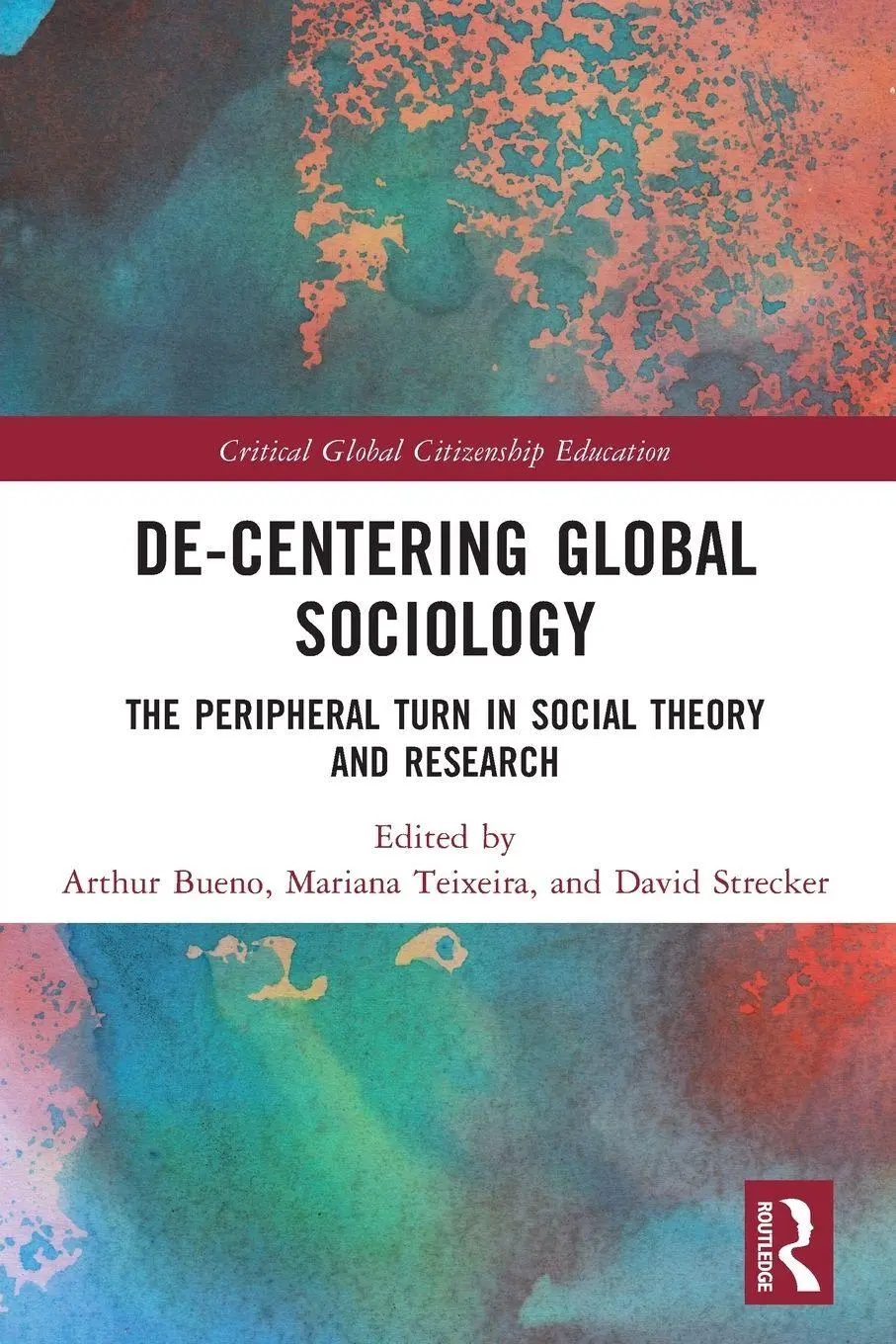 Cover: 9781032340630 | De-Centering Global Sociology | Arthur Bueno (u. a.) | Taschenbuch