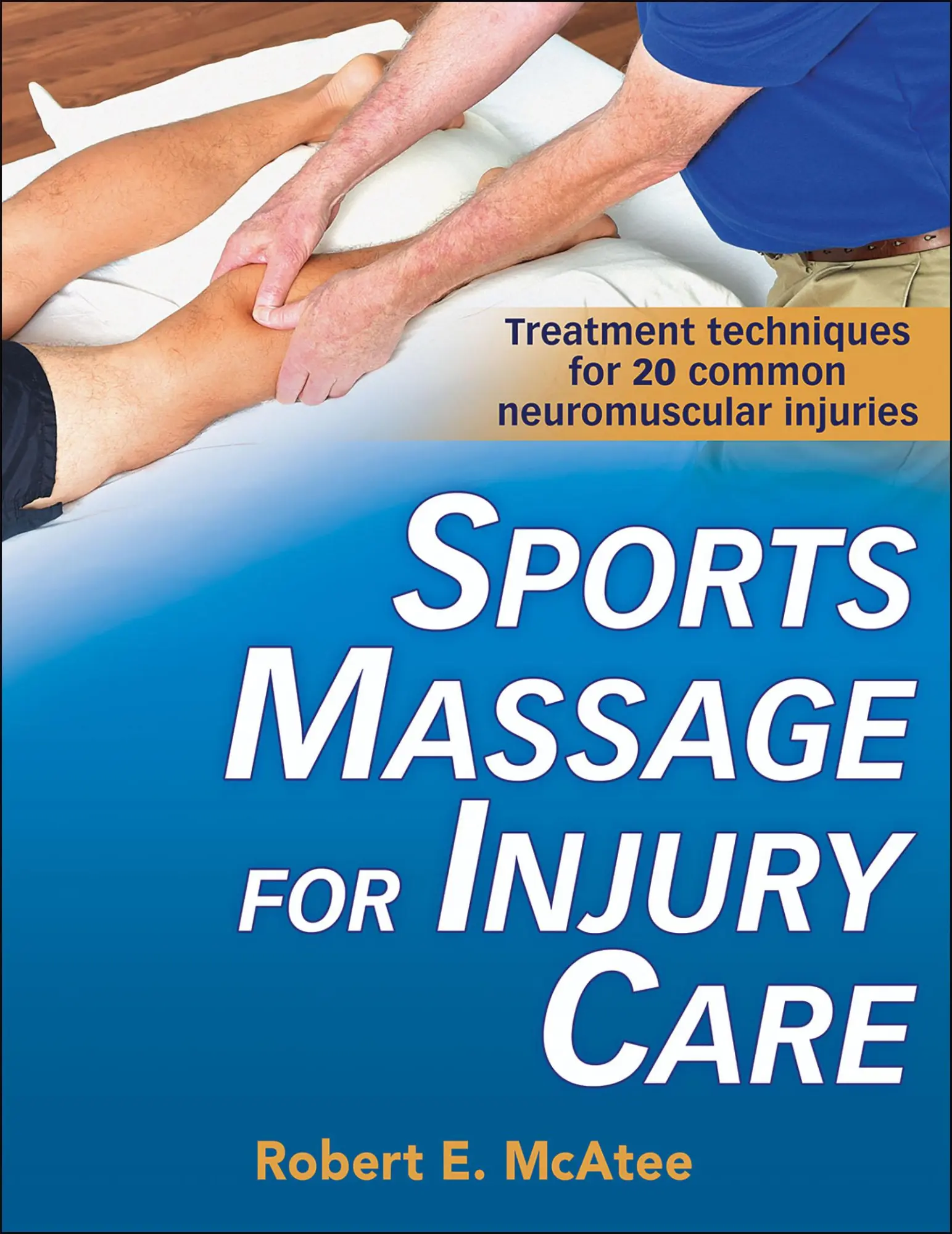 Cover: 9781492560630 | Sports Massage for Injury Care | Robert E. Mcatee | Taschenbuch | 2019
