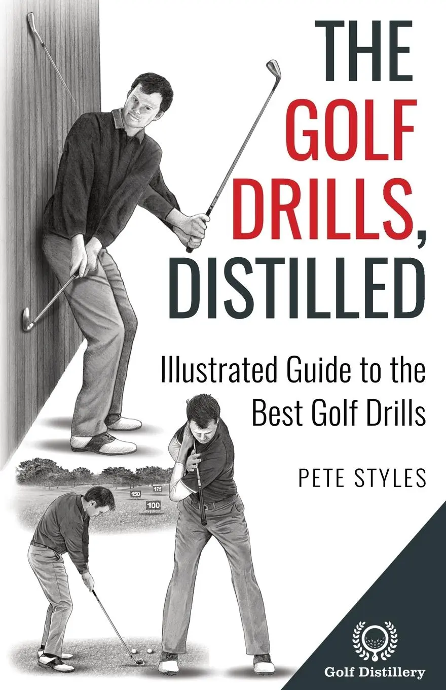 Cover: 9781738170630 | The Golf Drills, Distilled | Illustrated Guide to the Best Golf Drills