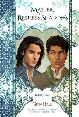 Cover: 9781935560630 | Master of Restless Shadows: Book One | Ginn Hale | Taschenbuch | 2019