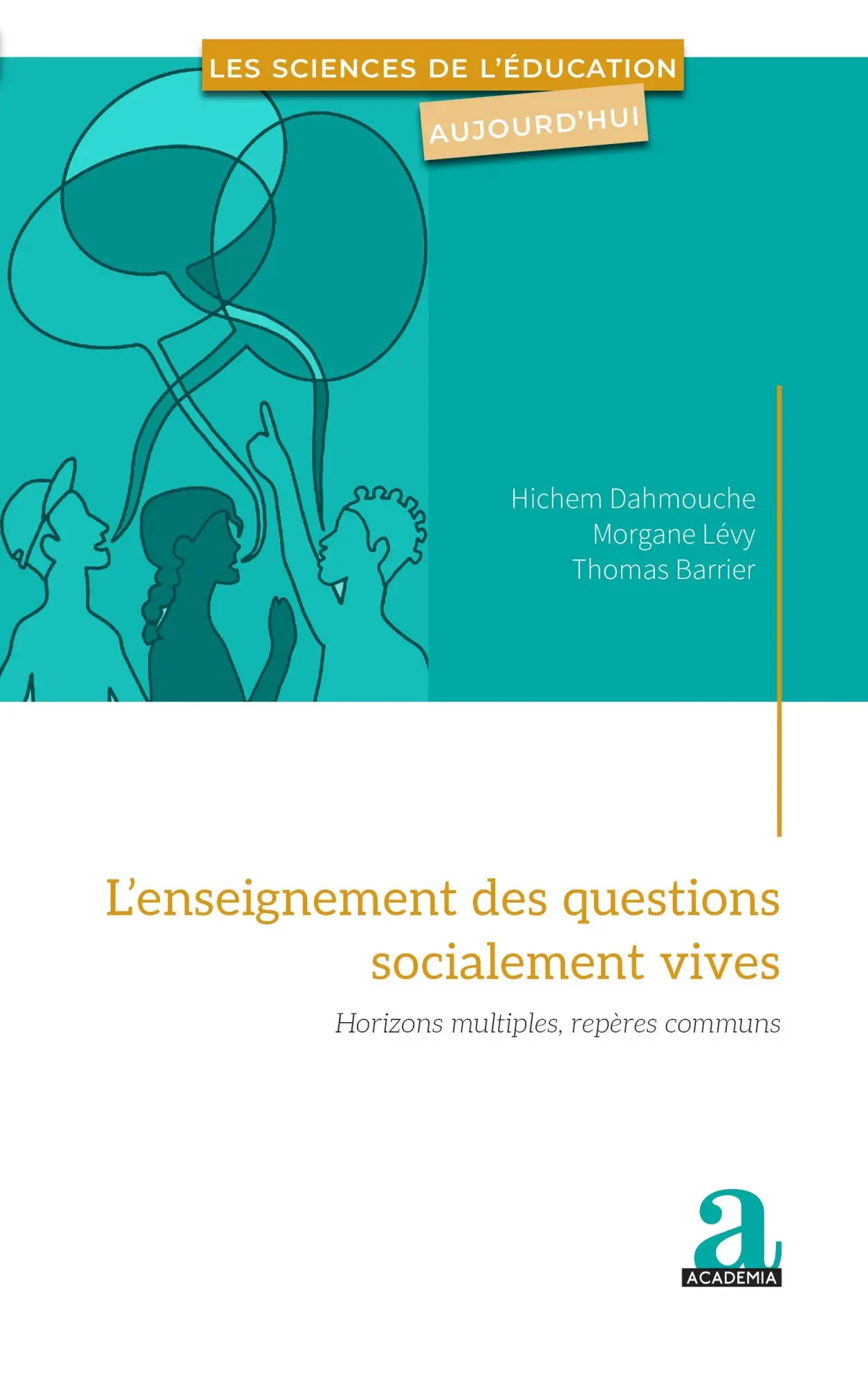 Cover: 9782806140630 | L'enseignement des questions socialement vives | Barrier (u. a.)