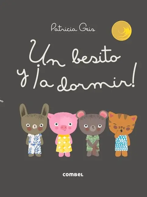 Cover: 9788491010630 | Un Besito Y ¡A Dormir! | Patricia Geis | Buch | Gebunden | Spanisch