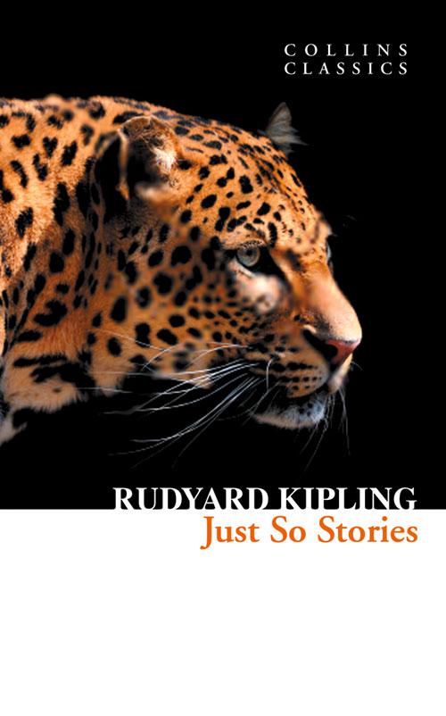 Just So Stories | Rudyard Kipling | Taschenbuch | Collins Classics | 160 S. | Englisch | 2012 | HarperCollins Publishers | EAN 9780007920730 - Kipling, Rudyard