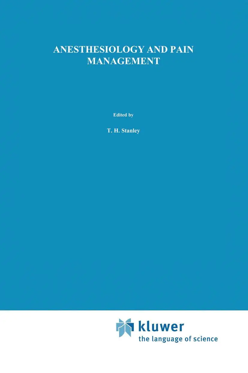 Cover: 9780792310730 | Anesthesiology and Pain Management | T. H. Stanley (u. a.) | Buch