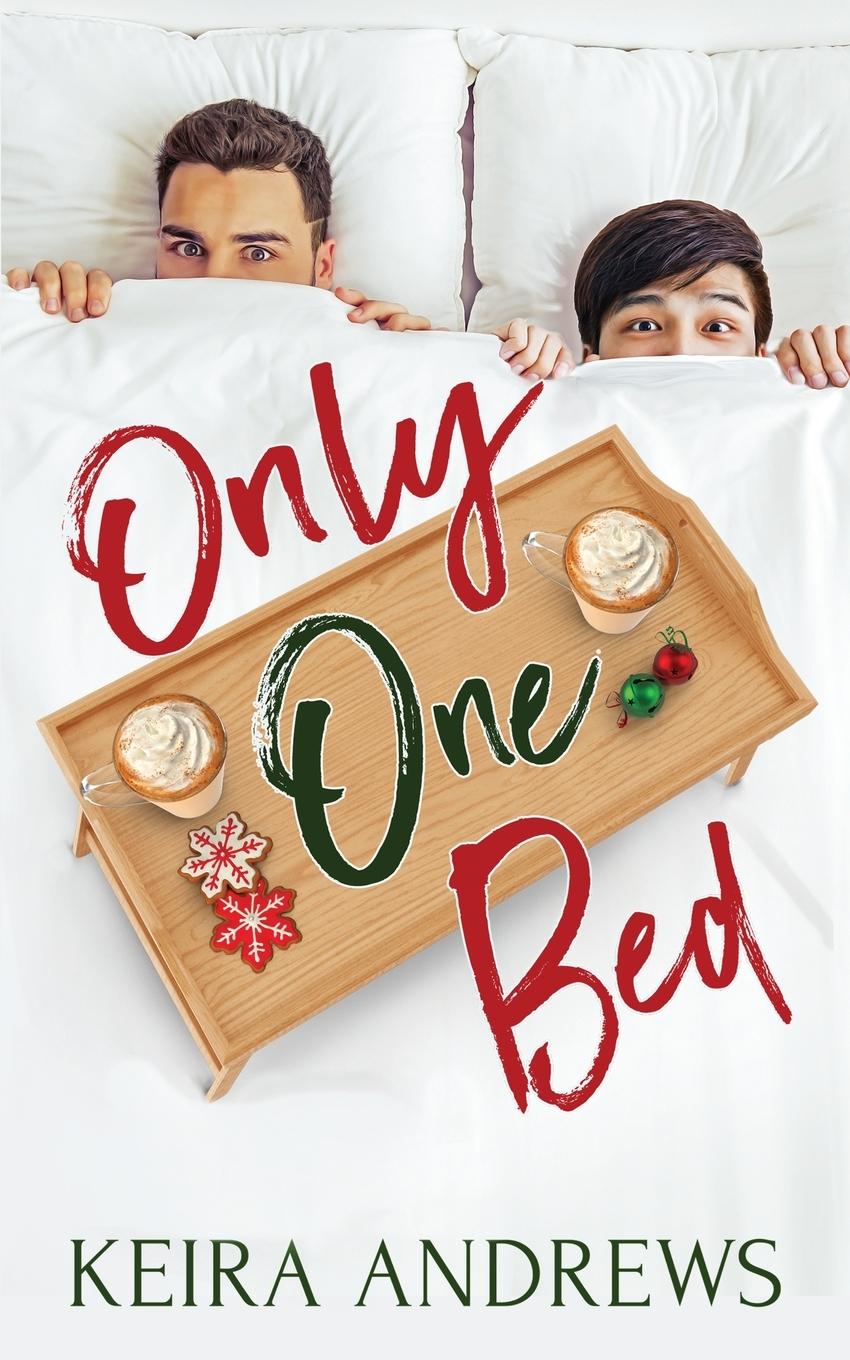 Cover: 9781988260730 | Only One Bed | Keira Andrews | Taschenbuch | Kartoniert / Broschiert
