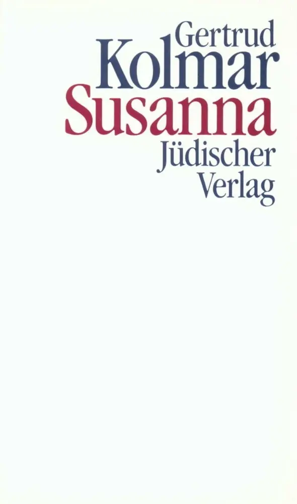 Cover: 9783633540730 | Susanna | Gertrud Kolmar | Taschenbuch | 92 S. | Deutsch | 1993