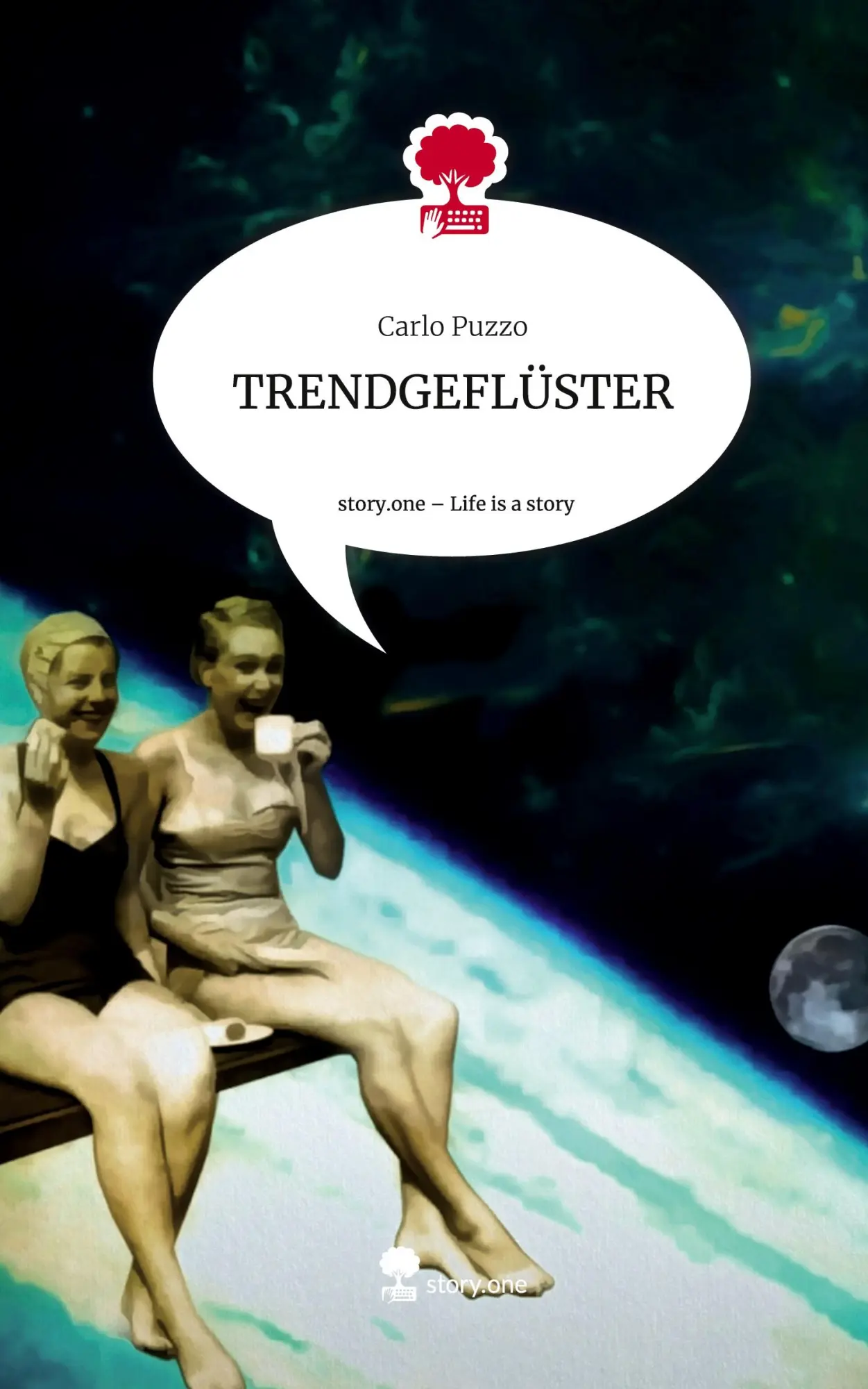 Cover: 9783711510730 | TRENDGEFLÜSTER. Life is a Story - story.one | Carlo Puzzo | Buch
