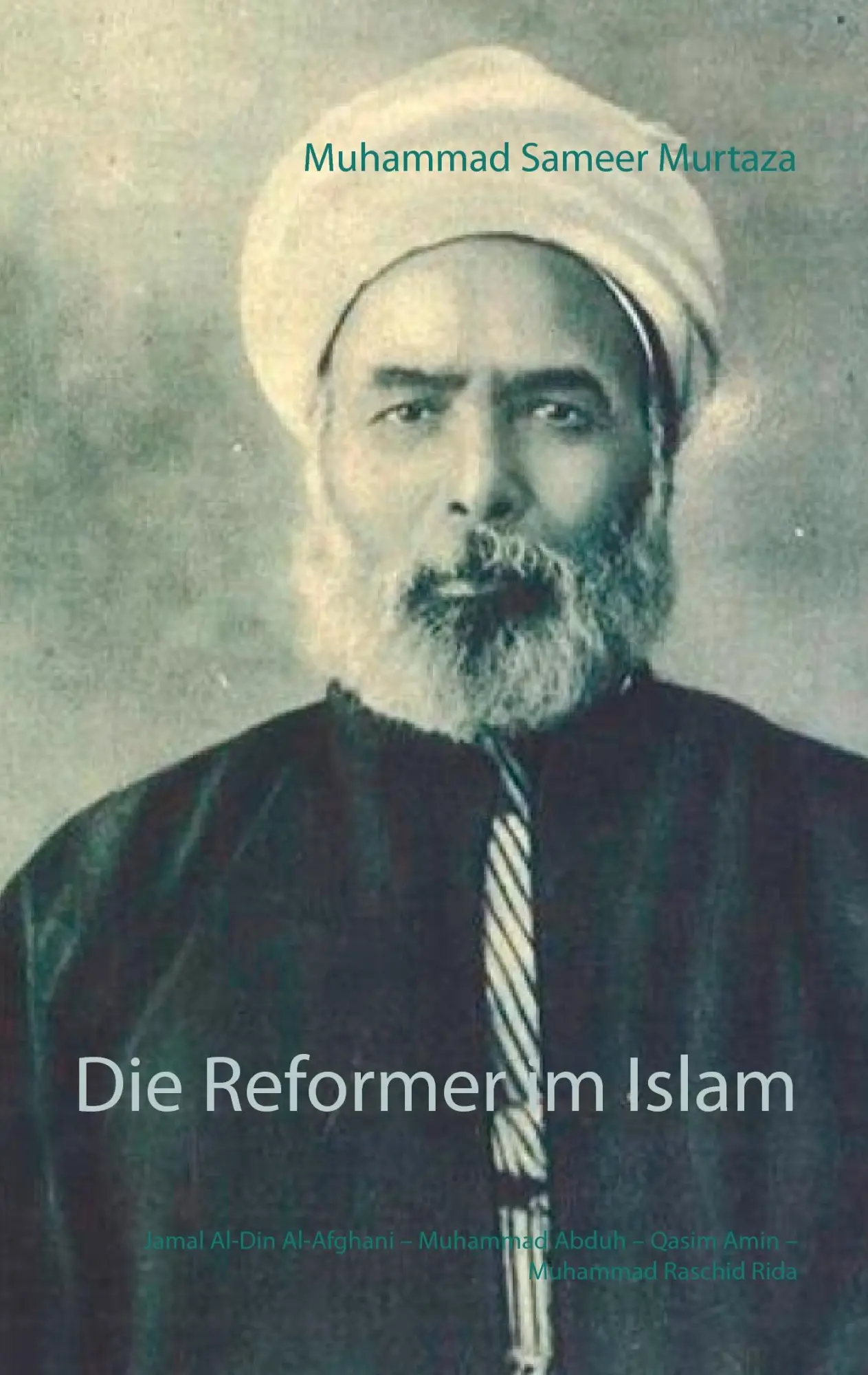 Cover: 9783833450730 | Die Reformer im Islam | Muhammad Sameer Murtaza | Taschenbuch | 280 S.