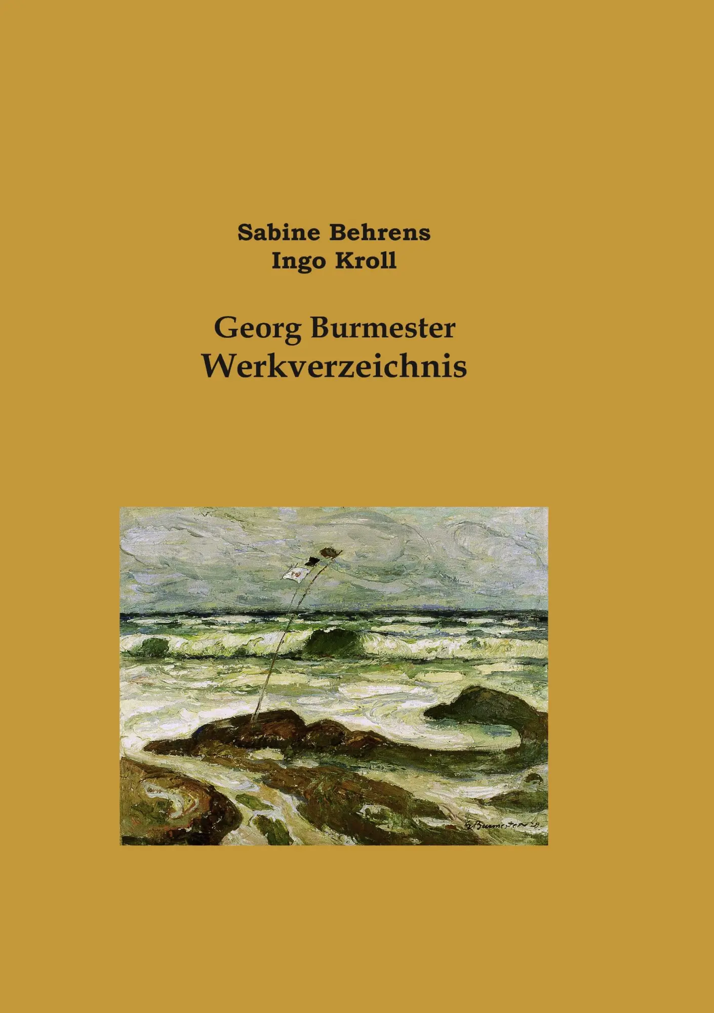 Cover: 9783842360730 | Georg Burmester Werkverzeichnis | Ingo Kroll (u. a.) | Taschenbuch
