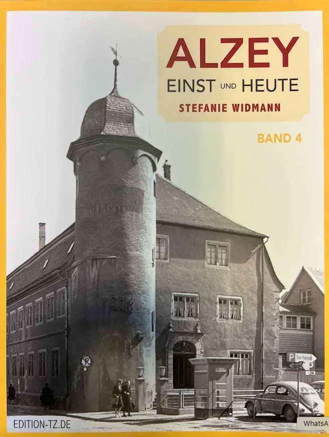 Cover: 9783960310730 | Alzey Einst und Heute | Band 4 | Stefanie Widmann | Taschenbuch | 2025