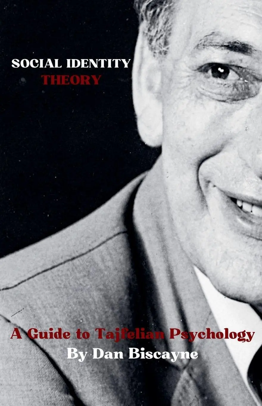 Cover: 9798233690730 | Social Identity Theory | A Guide to Tajfelian Psychology | Biscayne