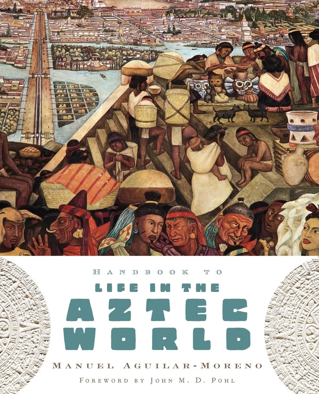 Cover: 9780195330830 | Handbook to Life in the Aztec World | Manuel Aguilar-Moreno | Buch
