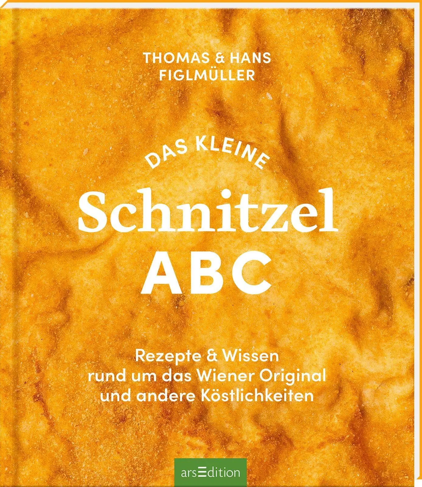 Cover: 9783845870830 | Das kleine Schnitzel ABC | Thomas Figlmüller (u. a.) | Buch | 144 S.