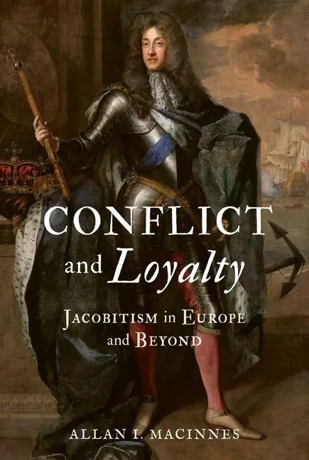 Cover: 9781836390930 | Conflict and Loyalty | Jacobitism in Europe and Beyond | Macinnes