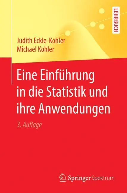 Cover: 9783662540930 | Eine Einführung in die Statistik und ihre Anwendungen | Kohler (u. a.)