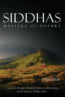 Cover: 9789353510930 | Siddhas | Masters of Nature | R. Palpandian | Taschenbuch | Englisch