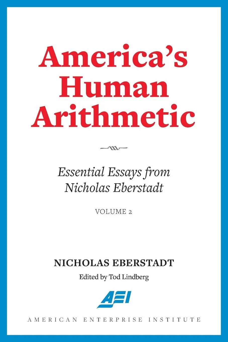 Cover: 9780844751030 | America's Human Arithmetic | Nicholas Eberstadt | Taschenbuch | 2025