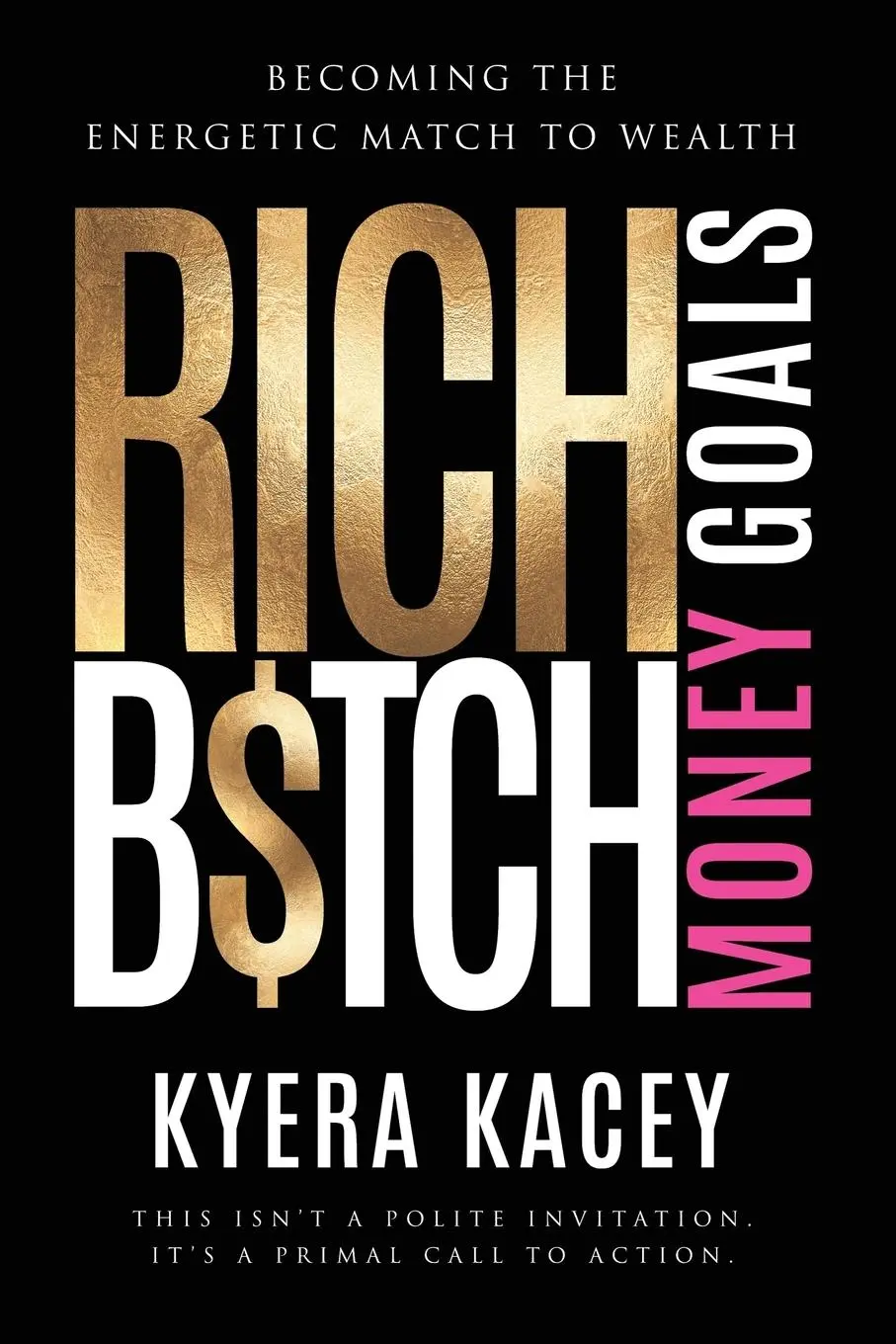 Cover: 9781998721030 | Rich B$tch Money Goals | Becoming the Energetic Match to Wealth | Buch