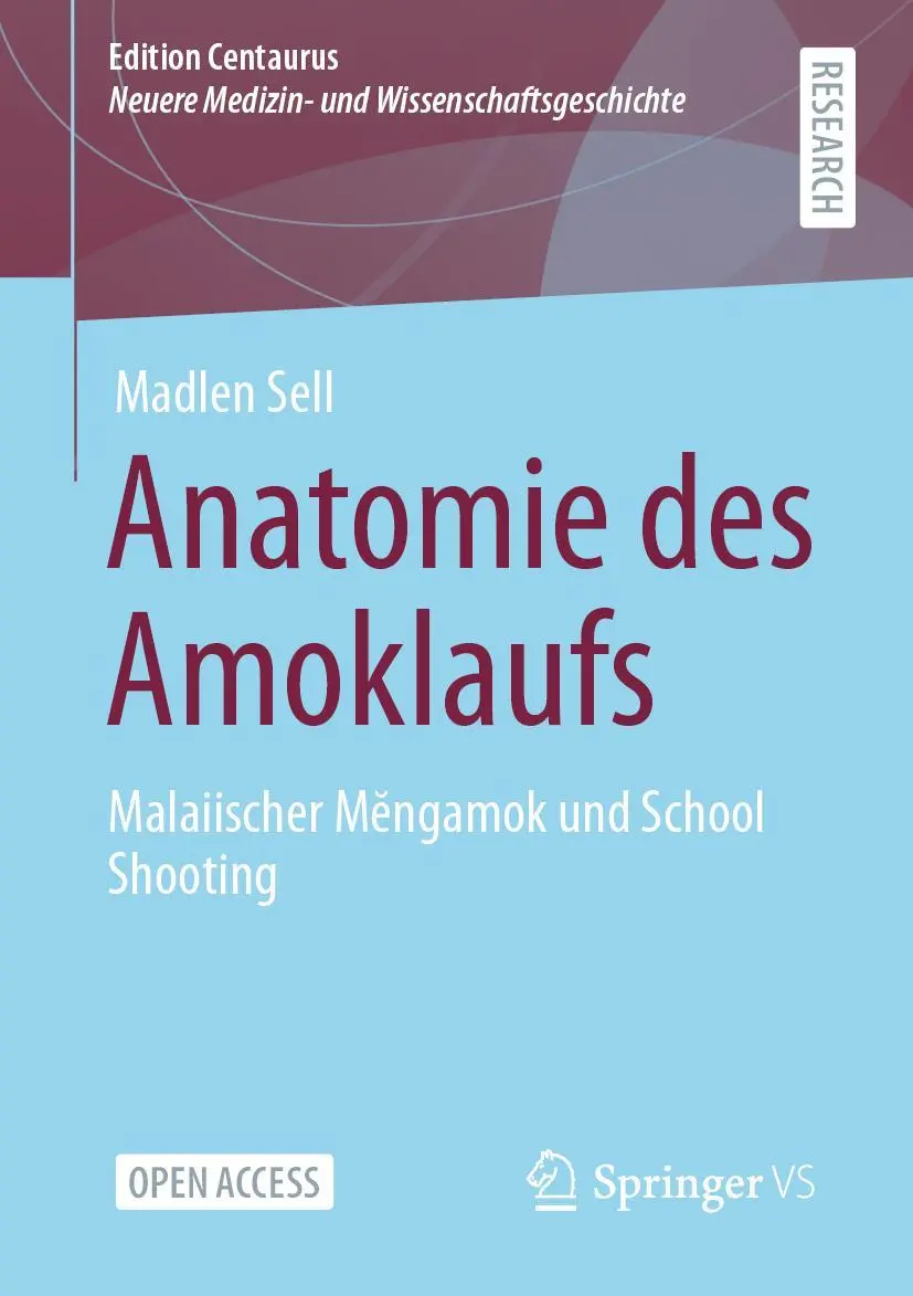 Cover: 9783658331030 | Anatomie des Amoklaufs | Malaiischer Mengamok und School Shooting | x