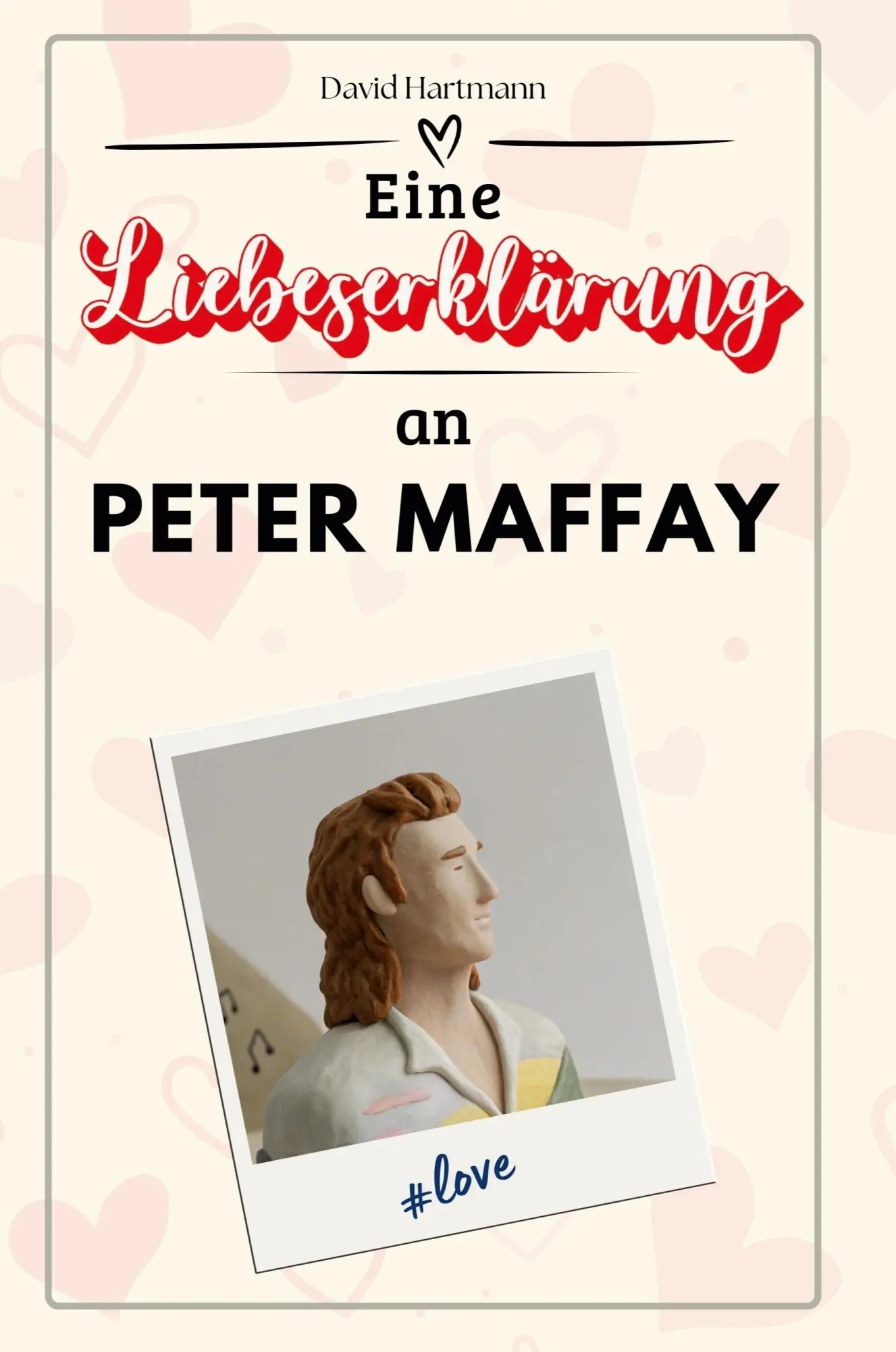 Cover: 9783759171030 | Eine Liebeserklärung an Peter Maffay | David Hartmann | Taschenbuch