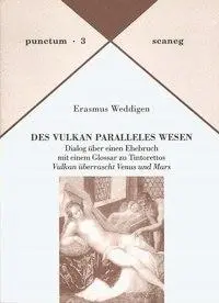 Cover: 9783892351030 | Des Vulkan Paralleles Wesen | Erasmus Weddigen (u. a.) | Taschenbuch